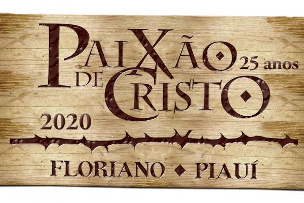 Conheça o elenco convidado para Paixão de Cristo 2020, em Floriano - Piauí
