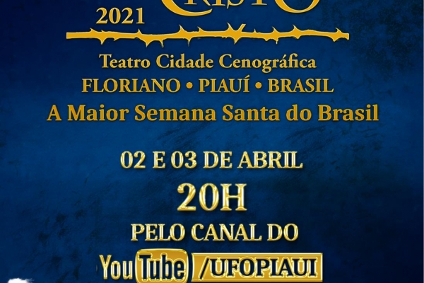 Paixão de Cristo de Floriano será exibida ao vivo pelo Youtube